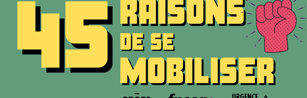 45 raisons de se mobiliser